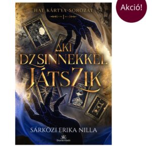 Aki dzsinnekkel játszik (előrendelhető)